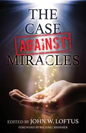 The Case Against Miracles