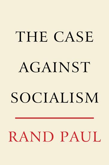 The Case Against Socialism - Paul Rand