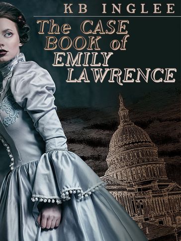 The Case Book of Emily Lawrence - KB Inglee