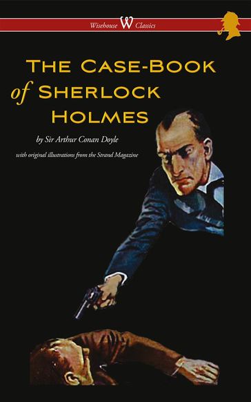 The Case-Book of Sherlock Holmes - Arthur Conan Doyle - Sam Vaseghi
