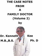 The Case Notes From A Family Doctor (Volume 2)