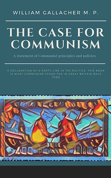 The Case for Communism - William Gallacher