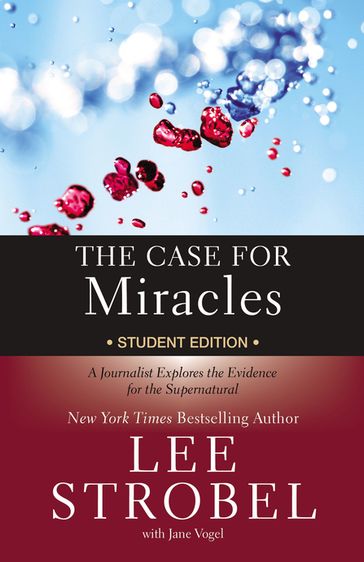 The Case for Miracles Student Edition - Lee Strobel