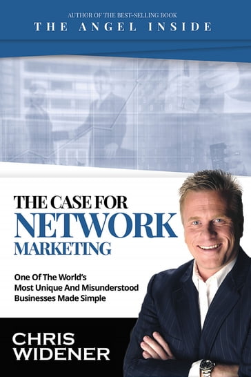 The Case for Network Marketing - Chris Widener