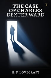 The Case of Charles Dexter Ward