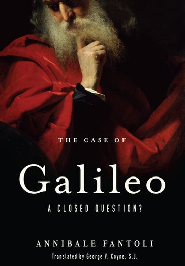 The Case of Galileo - Annibale Fantoli