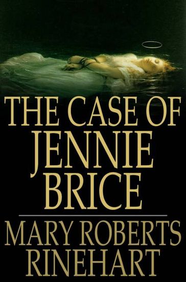 The Case of Jennie Brice - Mary Roberts Rinehart