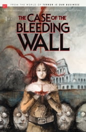 The Case of the Bleeding Wall