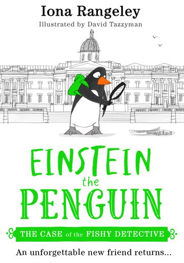 The Case of the Fishy Detective (Einstein the Penguin, Book 2) - Iona Rangeley