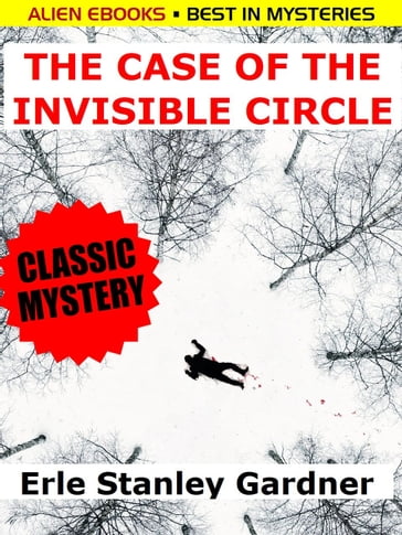 The Case of the Invisible Circle - Erle Stanley Gardner