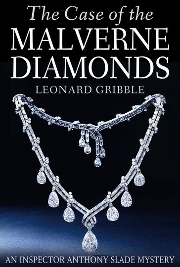 The Case of the Malverne Diamonds - Leonard R. Gribble