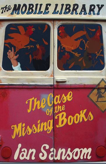 The Case of the Missing Books (The Mobile Library) - Ian Sansom