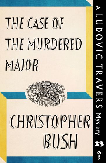 The Case of the Murdered Major - Christopher Bush