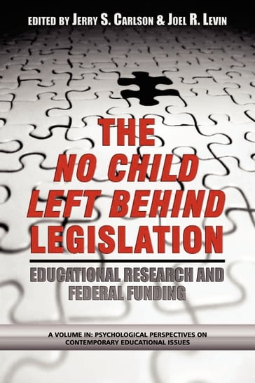 The Case of the No Child Left Behind Legislation - Jerry Carlson