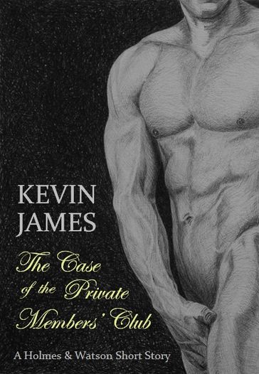 The Case of the Private Members' Club - Kevin James