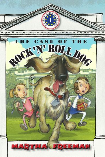 The Case of the Rock 'N' Roll Dog - Martha Freeman