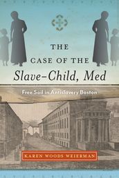 The Case of the Slave-Child, Med