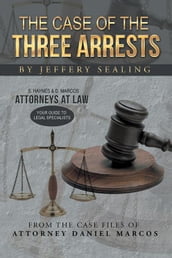The Case of the Three Arrests