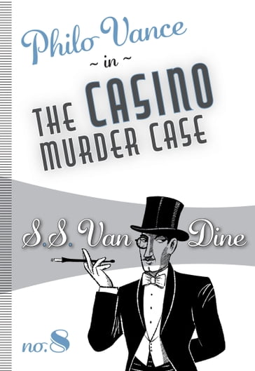 The Casino Murder Case - S. S. Van Dine