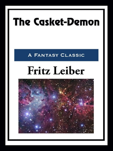The Casket-Demon - Fritz Leiber