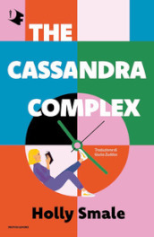 The Cassandra complex