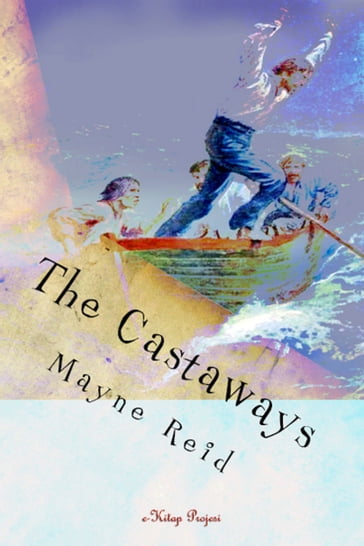 The Castaways - Mayne Reid