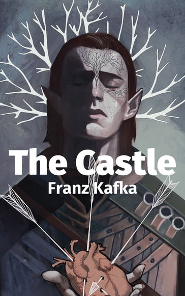 The Castle - Franz Kafka