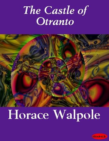 The Castle of Otranto - Horace Walpole