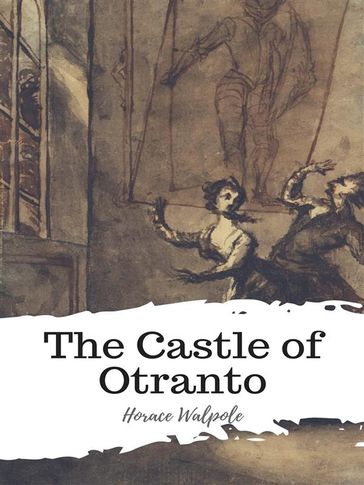 The Castle of Otranto - Horace Walpole