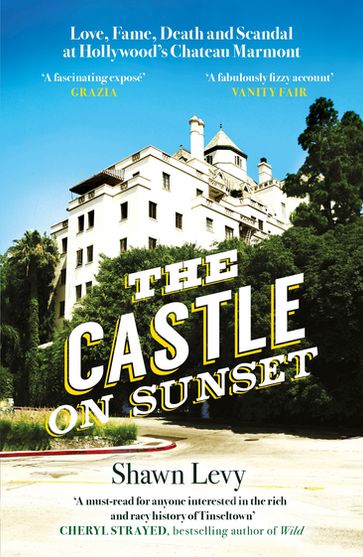 The Castle on Sunset - Shawn Levy