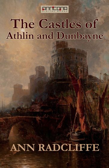 The Castles of Athlin and Dunbayne - Ann Radcliffe