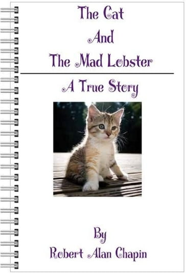 The Cat And The Mad Lobster - Robert Chapin