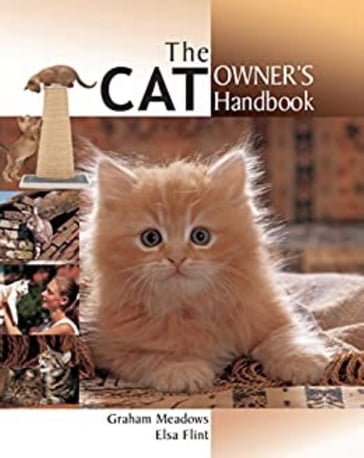 The Cat Owners Handbook - Elsa Flint - Graham Meadows