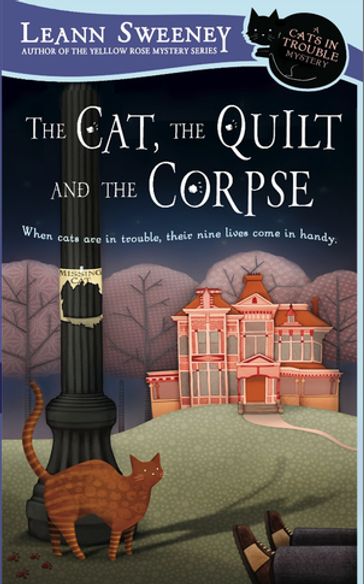 The Cat, The Quilt and The Corpse - Leann Sweeney