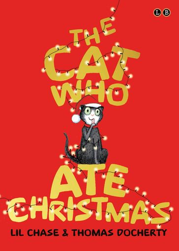 The Cat Who Ate Christmas - Lil Chase