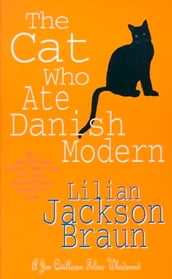 The Cat Who Ate Danish Modern (The Cat Who Mysteries, Book 2)