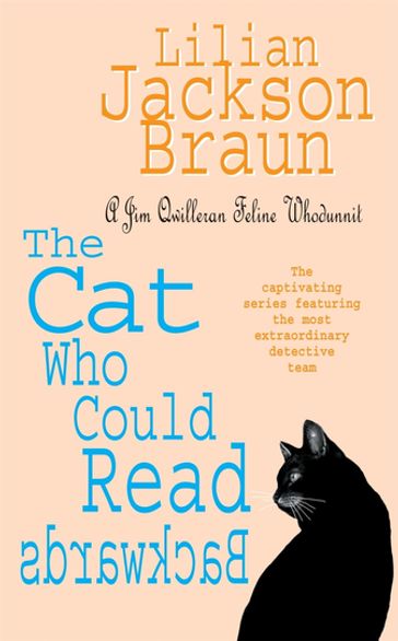 The Cat Who Could Read Backwards (The Cat Who Mysteries, Book 1) - Lilian Jackson Braun