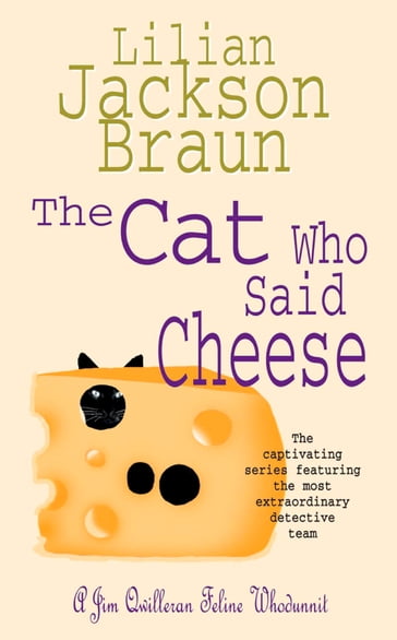 The Cat Who Said Cheese (The Cat Who Mysteries, Book 18) - Lilian Jackson Braun