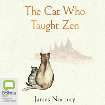 The Cat Who Taught Zen - James Norbury