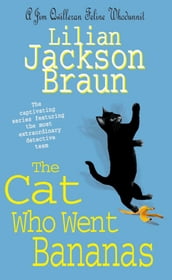 The Cat Who Went Bananas (The Cat Who Mysteries, Book 27)