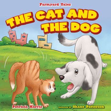 The Cat and the Dog - Patricia Harris