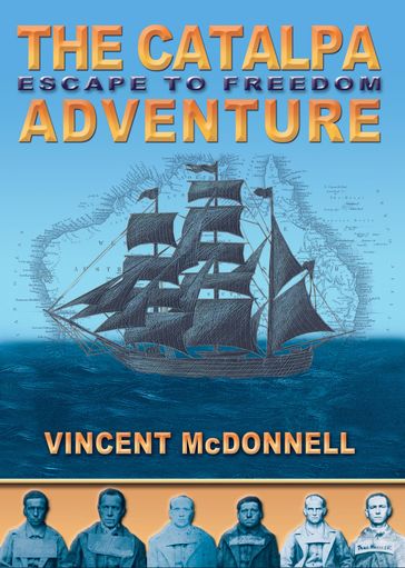 The Catalpa Adventure - Vincent McDonnell