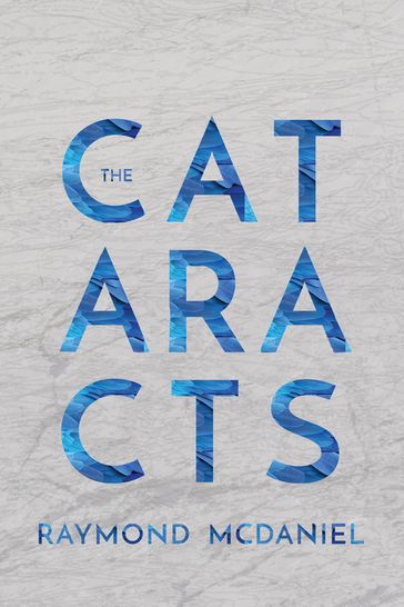 The Cataracts - Raymond McDaniel