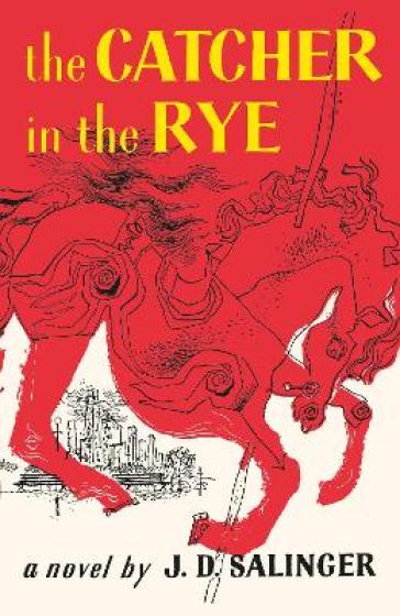 The Catcher in the Rye - J. D. Salinger