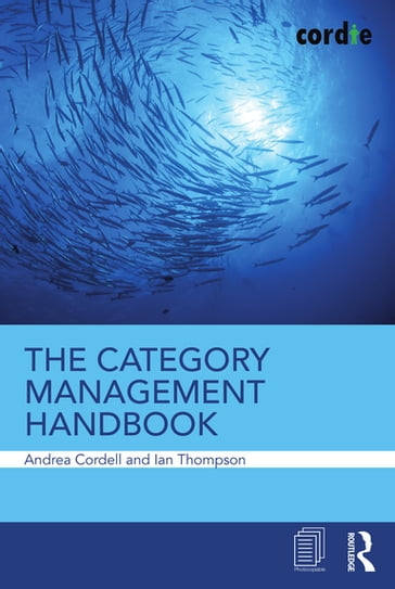 The Category Management Handbook - Andrea Cordell - Ian Thompson