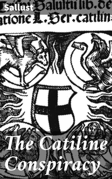 The Catiline Conspiracy - Sallust