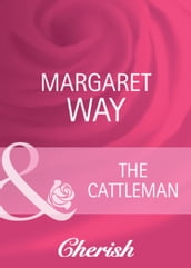 The Cattleman (Men of the Outback, Book 1) (Mills & Boon Cherish)