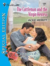 The Cattleman and the Virgin Heiress