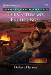 The Cattleman s English Rose (Mills & Boon Cherish)