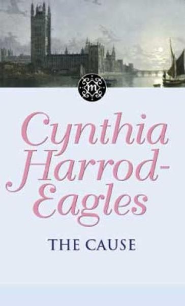 The Cause - Cynthia Harrod-Eagles